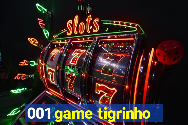 001 game tigrinho